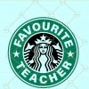 Starbucks Favorite Teacher SVG