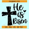 He is risen SVG