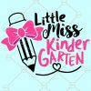 Little Miss Kindergarten Svg, Kindergarten Svg, Girl Kindergarten, Back to School Svg, First Day of School Svg, File for Cricut, School SVG file