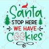 Santa stop here we have cookies svg