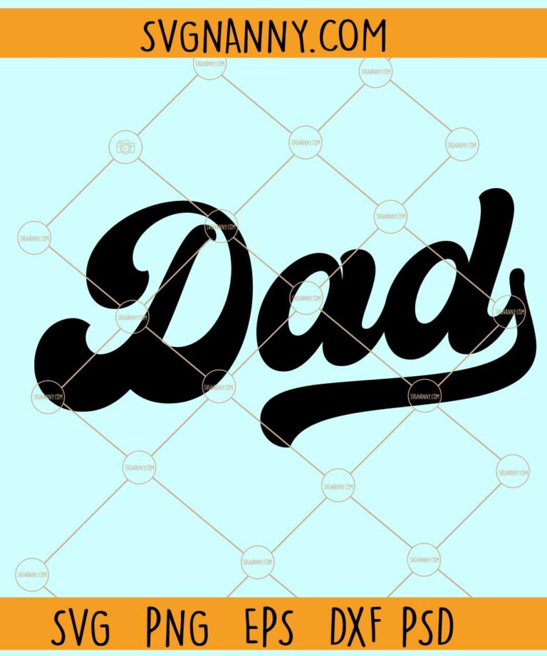 Dad retro SVG, Father's Day Shirt svg, Father's Day Svg, Dad svg, Dad ...