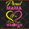 Proud mama of a breast cancer warrior svg, Cancer Svg, Cancer Warrior Svg, Breast Cancer Awareness Svg
