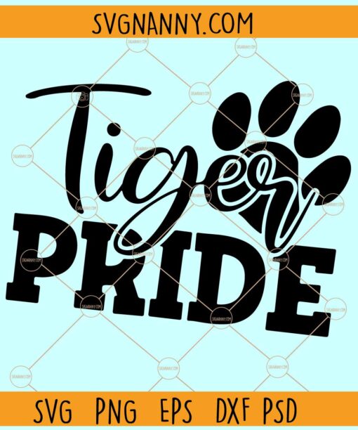 Tiger pride SVG, Tiger Paw SVG, Tigers SVG, School Team Pride Mascot SVG