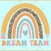 Dream team rainbow SVG, Kindergarten Dream Team Rainbow SVG, Back To School SVG