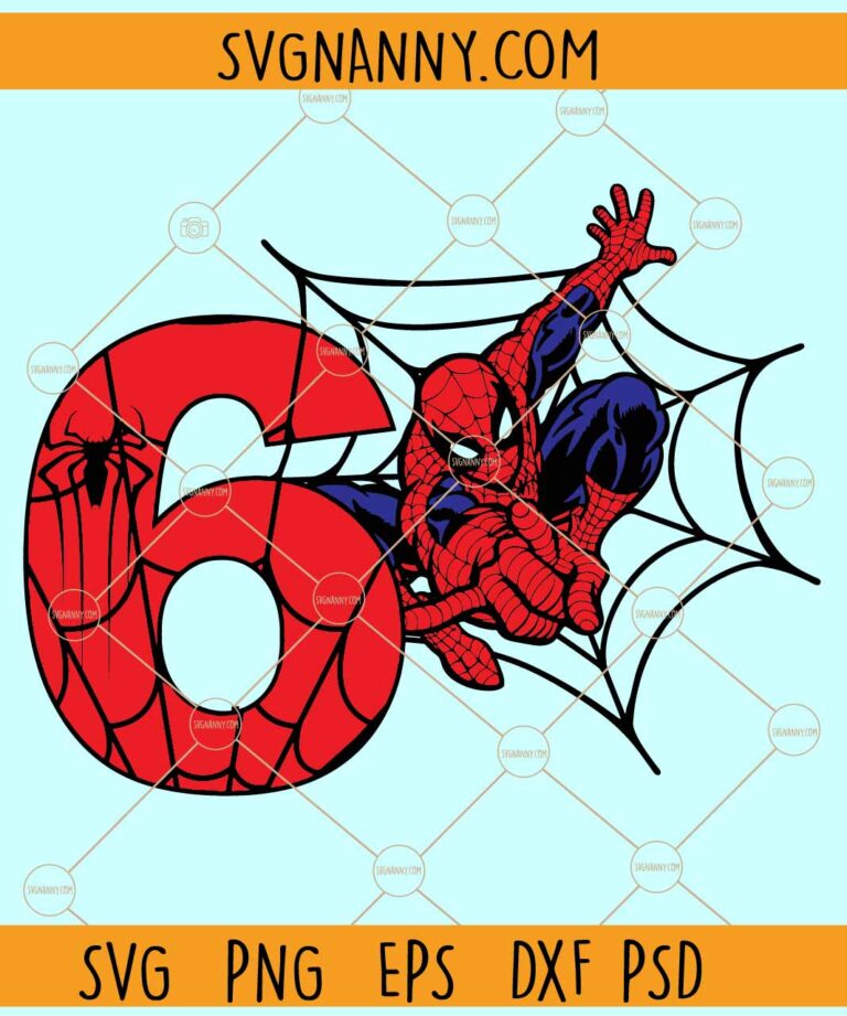 Spiderman 6th Birthday SVG, Spiderman birthday SVG, Happy Birthday ...