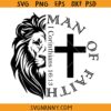 Man of Faith lion face SVG, man of faith cross svg, Christian shirt svg