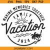 Making memories together family vacation 2024 svg, Family Vacation SVG, Family Vacay SVG, Family Vacation 2024 Svg, Family Trip Shirt Svg