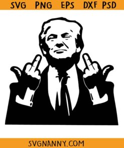 Trump middle finger SVG, Donald Trump SVG, Donald Trump Giving the Middle Finger SVG, Trump Middle Finger You Missed Svg