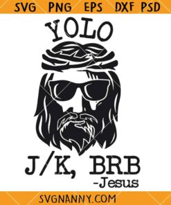 YOLO funny Jesus svg, YOLO jk brb SVG, Jesus Funny Religious Svg file, Hilarious Christian SVG, Cute Easter Svg, Hoppy Easter Svg, Happy Easter Svg, Funny Easter Svg