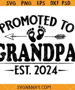 Promoted to Grandpa est 2024 SVG, Baby Announcement SVG, Grandpa est 2024 svg, Established svg, Grandpa Shirt SVG