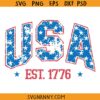 USA est 1776 svg, America Svg, Fourth of July Svg, 1776 Svg,4th of July Shirt SVG, Independence Day SVG    