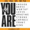 You are Enough SVG, Christian svg, motivational svg, inspirational SVG, Positive Quote SVG 