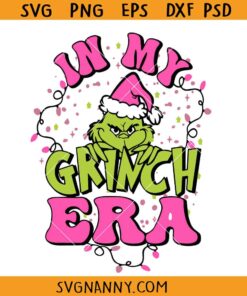 In My Grinch Era svg, Grinchmas Season SVG, Grinch Christmas SVG