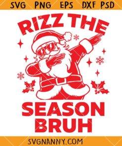 Rizz The Season Bruh Svg, Funny Christmas Rizzmas Santa SVG, Santa Rizzmas SVG