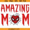 Amazing spidermom SVG, Mom Gift SVG, Gift for Mother SVG