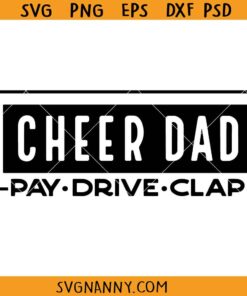 Cheer Dad Pay Drive Clap SVG, Funny Valentine SVG, Cheer Coach Svg