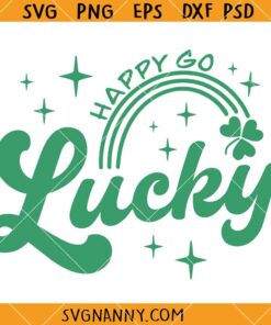 Happy Go Lucky SVG, Shamrock Rainbow SVG, St. Patty Day SVG   