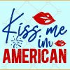 Kiss me in American svg